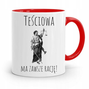Kubek Czerwony Teściowej Teściowa Ma Zawszę Rację