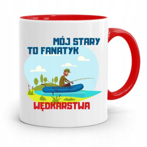 Kubek Czerwony Wędkarza Mój Stary To Fanatyk