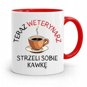 Kubek Czerwony Weterynarza Strzeli Sobię Kawkę