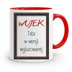 Kubek Czerwony Wujek Taka W Wersji Wyluzowanej