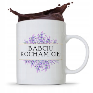 Kubek Dla Babci Na Imieniny Kocham Cię Babciu