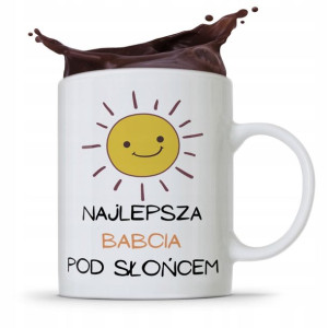 Kubek Dla Babci Na Imieniny Najlepsza Pod Słońcem