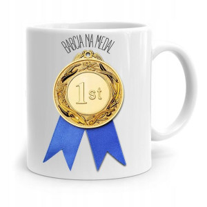 Kubek Dla Babci Na Urodziny Babcia Na Medal