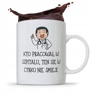 Kubek Dla Doktora W Cyrku Się Nie Śmieje