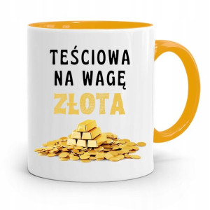 Kubek Żółty Teściowej Mamy Na Wagę Złota Prezent