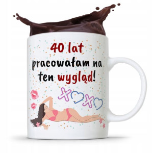 Na Urodziny 40 40te 40-te Kubek Idealny Prezent