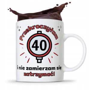 Na Urodziny 40 40te 40-te Kubek Idealny Prezent