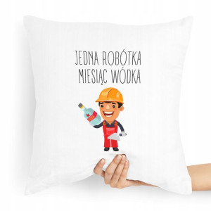 Poduszka Budowlańca Majster Miesiąc Picia Wódeczki