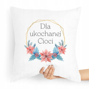 Poduszka Dla Cioci Dla Ukochanej Cioci Prezent
