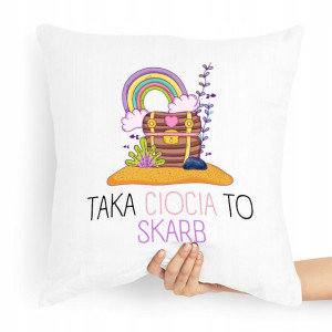 Poduszka Dla Cioci Taka Ciocia To Skarb Prezent