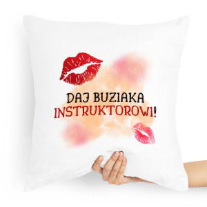 Poduszka Dla Instruktora Daj Buziaka Instruktorowi