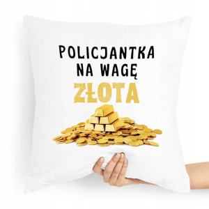 Poduszka Dla Policjanta Policjantki Na Wagę Złota