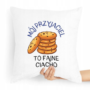 Poduszka Dla Przyjaciela To Fajne Ciacho Prezent