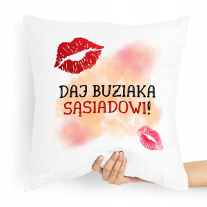 Poduszka Dla Sąsiada Na Prezent Urodziny