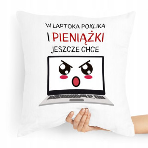 Poduszka Informatyk Poklika I Za To Pieniądze Chcę