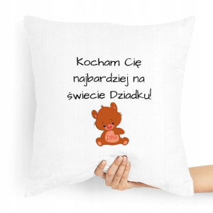 Poduszka Na Dzień Dziadka Kocham Cię Najbardziej