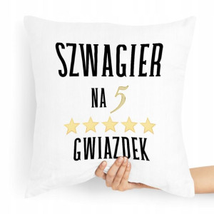 Poduszka Poszewka Dla Szwagra Idealna Na Prezent