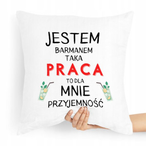 Poduszka Prezent Dla Barmana Jestem Barmanem