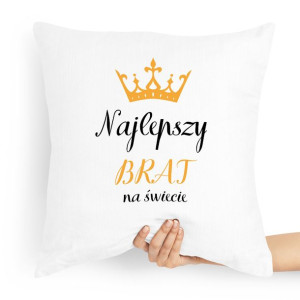 Poduszka Prezent Dla Brata Najlepszy Na Świecie
