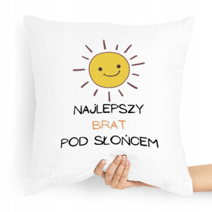 Poduszka Prezent Dla Brata Najlepszy Pod Słońcem