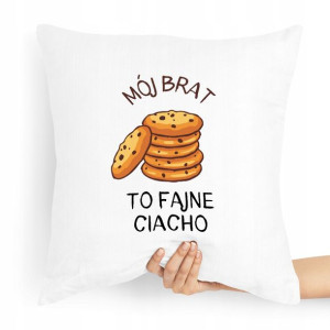 Poduszka Prezent Dla Brata To Fajne Ciacho