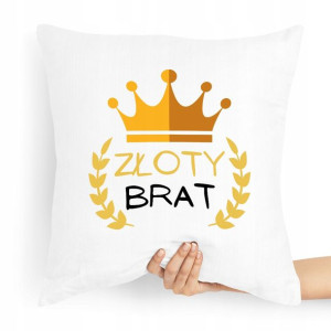 Poduszka Prezent Dla Brata Złoty Brat