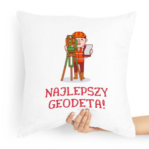 Poduszka Prezent Dla Geodety Najlepszy Geodeta!