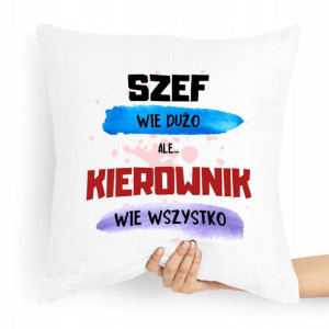 Poduszka Prezent Dla Kierownika Wie Wszystko