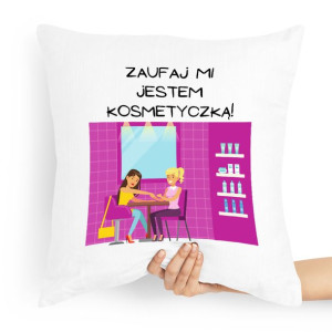 Poduszka Prezent Dla Kosmetyczki Zaufaj Mi