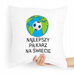 Poduszka Prezent Dla Piłkarza Najlepszy Piłkarz