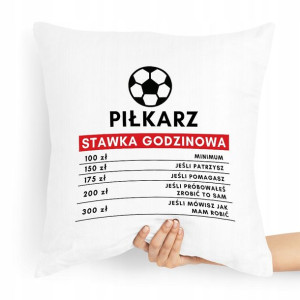 Poduszka Prezent Dla Piłkarza Stawka Godzinowa