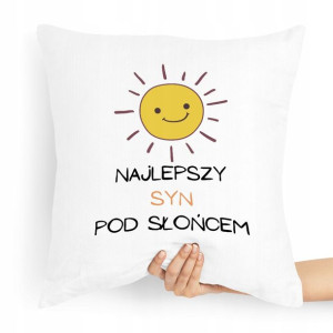 Poduszka Prezent Dla Syna Najlepszy Pod Słońcem