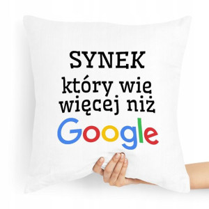 Poduszka Prezent Dla Syna Wie Więcej Niż Google