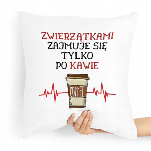 Poduszka Prezent Dla Weterynarza Tylko Po Kawie