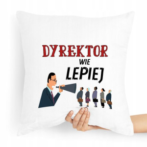 Poduszka Prezent Idealny Dla Dyrektora Dyrektorki