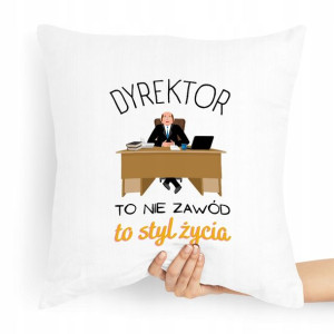 Poduszka Prezent Idealny Dla Dyrektora Dyrektorki