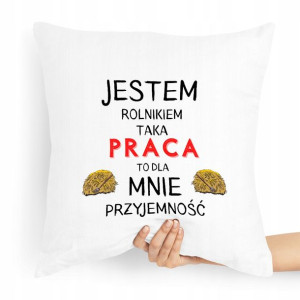 Poduszka Prezent Idealny Dla Rolnika Jestem