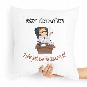 Poduszka Prezent Kierownika Jestem Kierownikiem