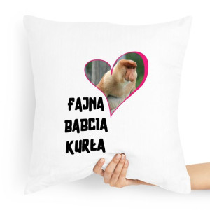 Poduszka Prezent Na Dzień Babci Fajna Babcia Kurła