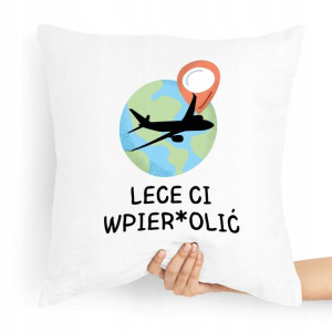 Poduszka Zabawny Prezent Facet Lece Ci Wpier*olić
