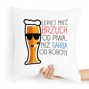 Poduszka Zabawny Prezent Lepiej Mieć Bruch