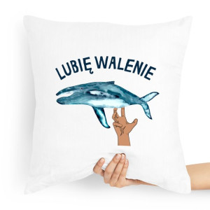 Poduszka Zabawny Prezent Lubię Walenie