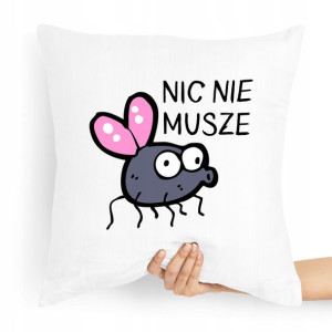 Poduszka Zabawny Prezent Nic Nie Musze