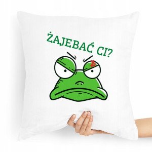 Poduszka Zabawny Prezent Żajebać Ci
