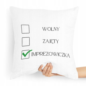 Prezent Poduszka Dla Imprezowicza Imprezowiczki