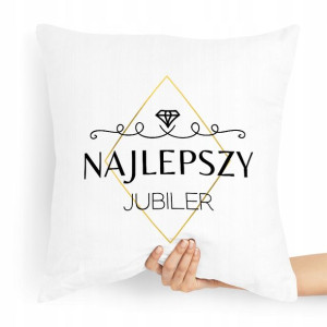 Prezent Poduszka Dla Jubilera Najlepszy Jubiler