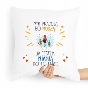 Prezent Poduszka Dla Niani Opiekunka Bo Muszą