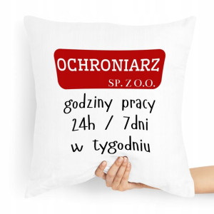 Prezent Poduszka Dla Ochroniarza Stróż Godziny