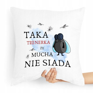Prezent Poduszka Dla Trenera Mucha Nie Siada