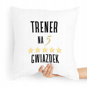 Prezent Poduszka Dla Trenera Na Pięć Gwiazdek